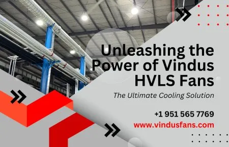 Liberando o poder dos ventiladores Vindus HVLS: a solução de resfriamento definitiva