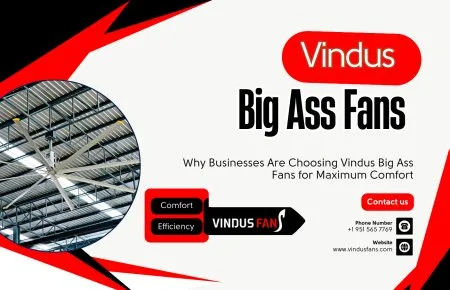 Por que as empresas escolhem os ventiladores Vindus Big Ass para maior conforto