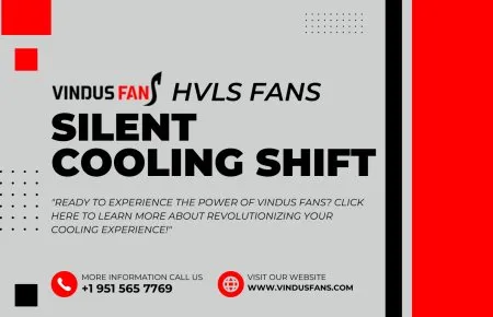 Vindus Hvls Fans: Embracing a Silent Revolution in the World of Cooling Appliances